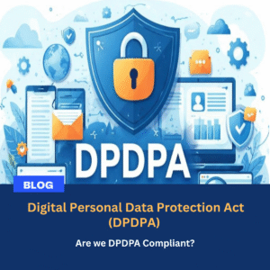 Read more about the article Are we DPDPA Compliant?